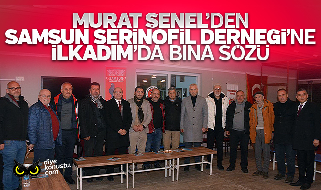 CHP’li Şenel’den dernek binası sözü: İlkadım’dan Atakum’a gitmek zorunda kalmayacaksınız