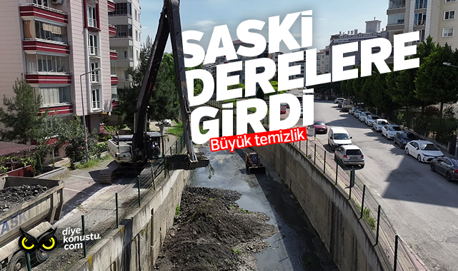 SASKİ derelere girdi… Samsun’da büyük temizlik…