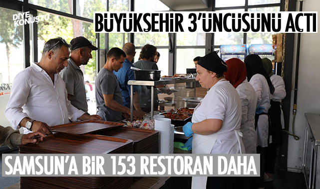 Büyükşehir’den Samsun’a üçüncü 153 Restoran