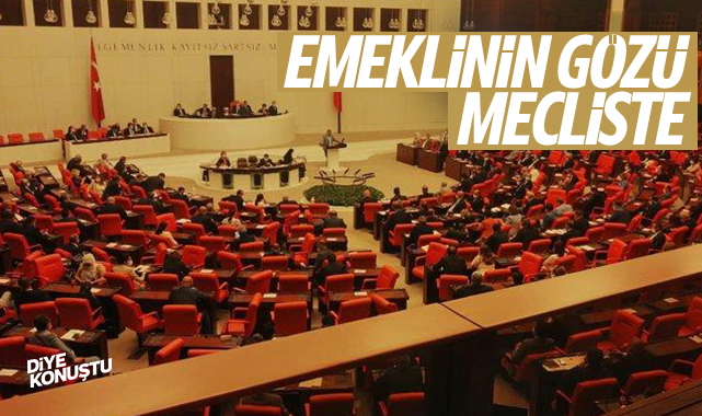 Gözler Meclis’te… Emekli zammı ne zaman alacak?