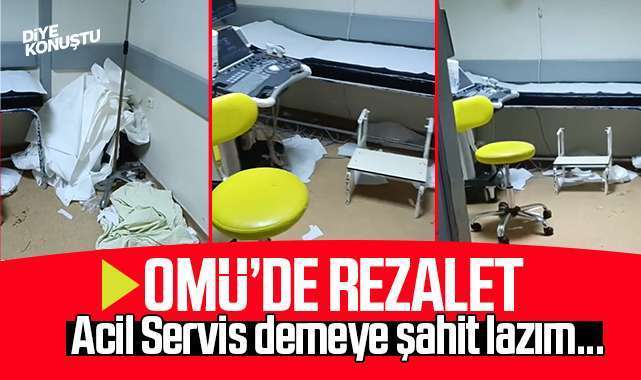 OMÜ’de rezalet… Acil Servis temizlikten bihaber…