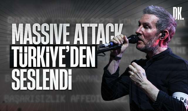 Massive Attack, Türkiye’den seslendi… Tarihi konser…