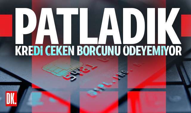 Patladık… Kredi çeken borcunu ödeyemez halde…
