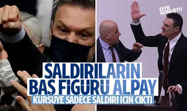 Saldırıların baş figürü Alpay! Kürsüye sadece saldırmak için çıktı…
