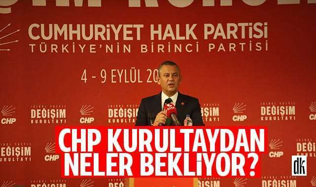 CHP Tüzük Kurultayı’ndan neler bekliyor?