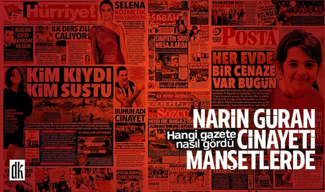 Narin Güran cinayeti manşetlerde