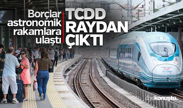 TCDD raydan çıktı! Borç hız kesmiyor