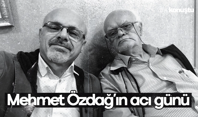 CHP Samsun İl Başkanı Mehmet Özdağ’ın acı kaybı