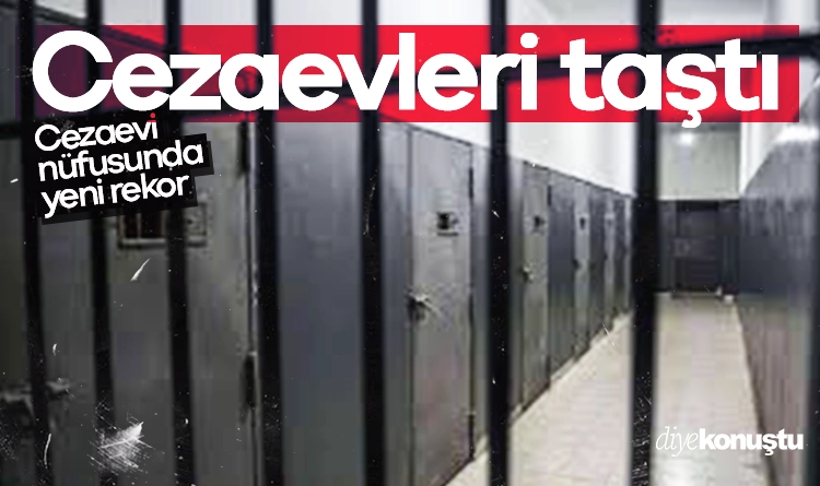 Cezaevleri taştı! Nüfusta yeni rekor