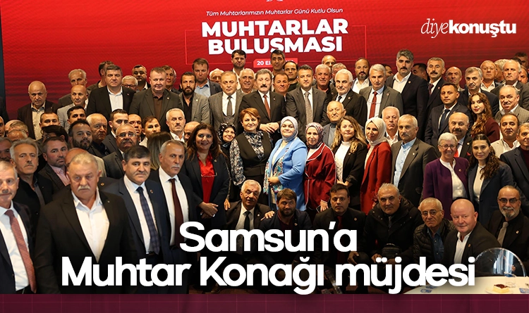 Halit Doğan’dan Samsun’a Muhtar Konağı müjdesi