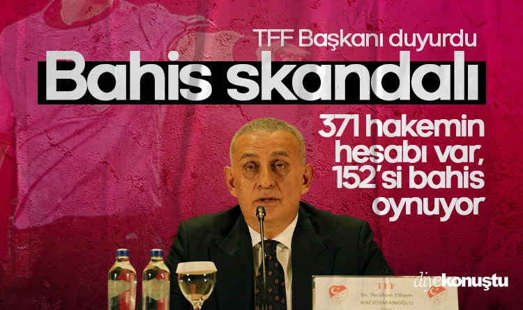 Türkiye’de bahis skandalı: 371 hakemin hesabı var, 152’si bahis oynuyor
