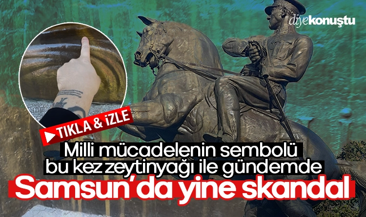 Samsun’da yine skandal! Milli mücadelenin sembolü bu kez zeytinyağı ile gündemde
