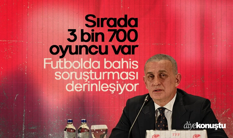 Futbolda bahis soruşturması derinleşiyor: Sırada 3 bin 700 oyuncu var