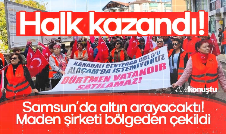 Halk kazandı! Samsun’da altın arayacaktı… Kanadalı maden şirketi bölgeden çekildi