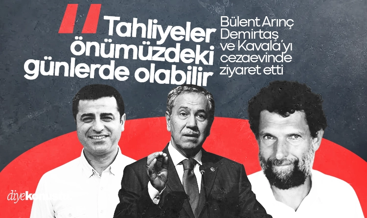 Arınç’tan Demirtaş ve Kavala’ya ziyaret: Tahliyeler önümüzdeki günlerde olabilir