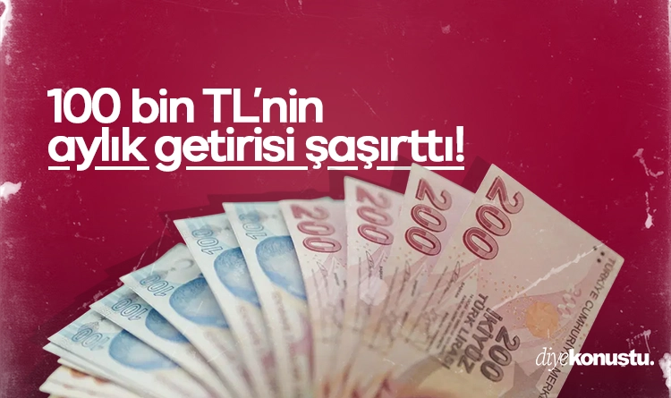 100 bin TL’nin aylık getirisi şaşırttı! İşte son faiz oranları