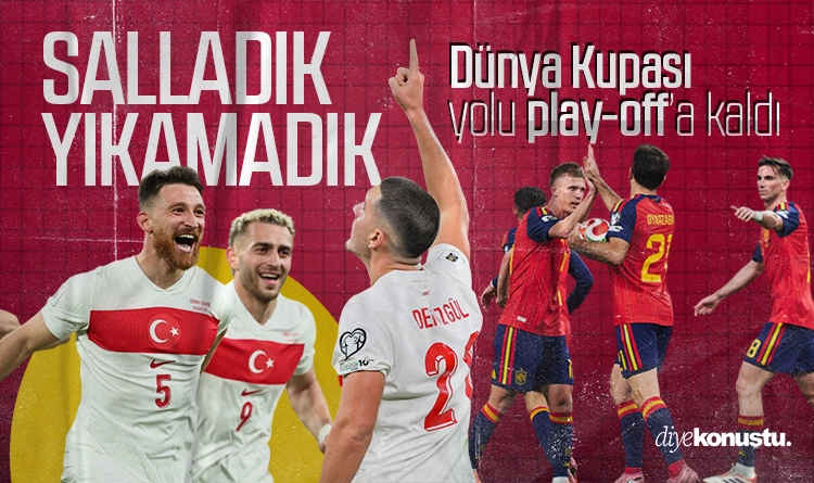 Türkiye, İspanya’yı salladı ama yıkamadı: Dünya Kupası yolu play-off’a kaldı