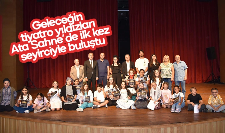 Geleceğin tiyatro yıldızları Ata Sahne’de ilk kez seyirciyle buluştu