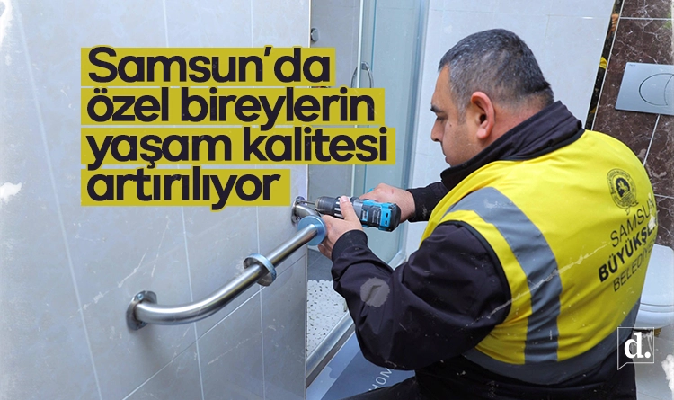 Samsun’da özel bireylerin yaşam kalitesi artırılıyor