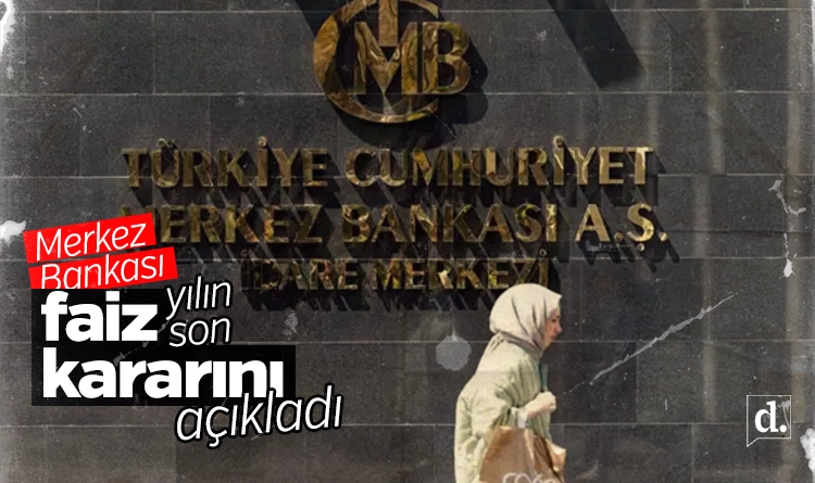 Merkez Bankası yılın son faiz kararını açıkladı
