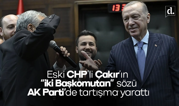 AK Parti’ye geçen CHP’li Çakır’ın ‘İki Başkomutan’ sözü tartışma yarattı