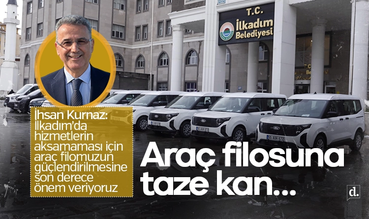 İlkadım Belediyesi araç filosuna taze kan