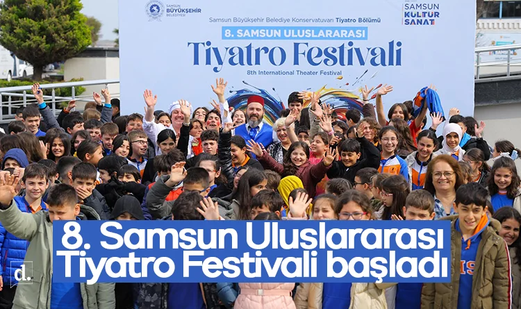 8. Samsun Uluslararası Tiyatro Festivali başladı