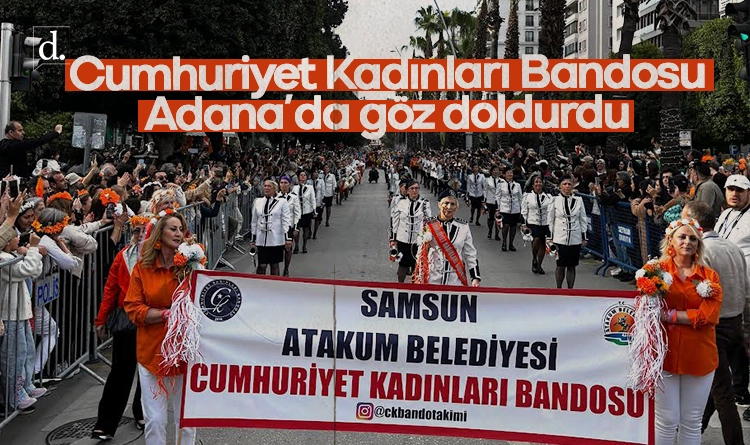 Adana’da Atakum Belediyesi Cumhuriyet Kadınları Bandosu rüzgarı