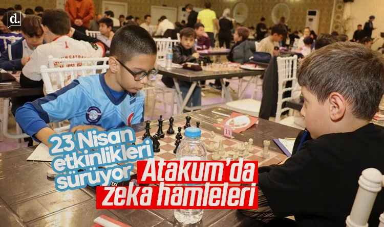 23 Nisan etkinlikleri sürüyor: Atakum’da zeka hamleleri