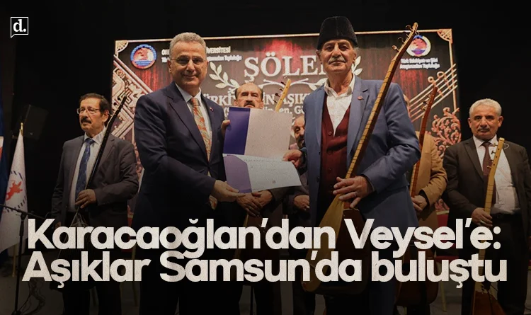 Karacaoğlan’dan Veysel’e: Aşıklar Samsun’da buluştu