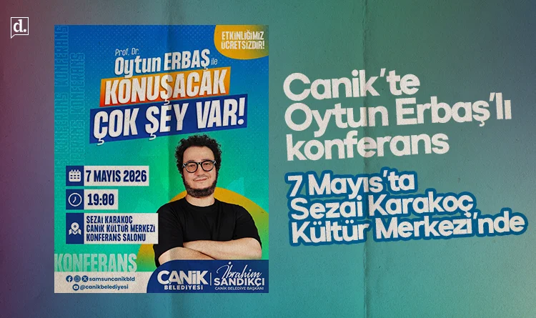 Canik Belediyesi’nden Oytun Erbaş’lı konferans
