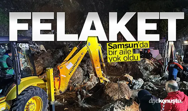 Samsun'da felaket! Heyelan bir aileyi yok etti