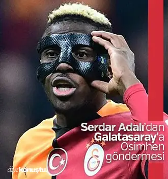 Galatasaray'a Osimhen göndermesi: Hedefimiz de hayalimiz de yok