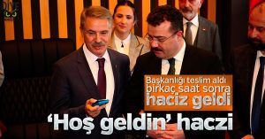 Deveci’ye ‘Hoş geldin’ haczi