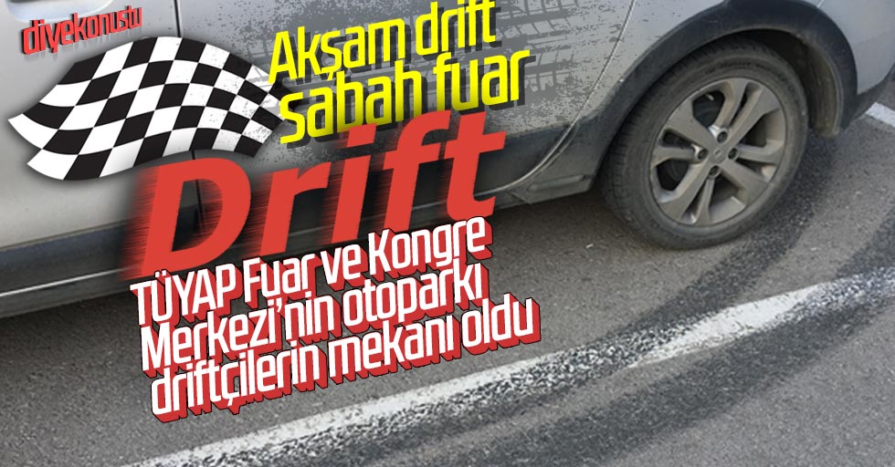 TÜYAP Samsun’da akşam drift, sabah fuar!