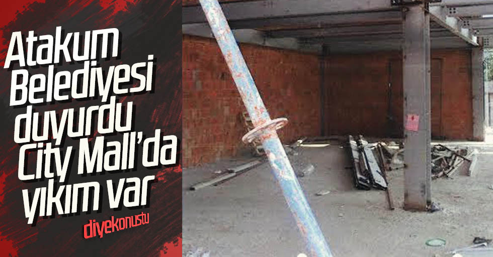 City Mall AVM yıkılıyor!