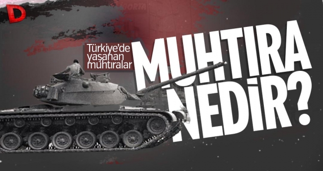 Muhtıra nedir? Türkiye’deki muhtıralar, tarihleri, detayları ve nedenleri