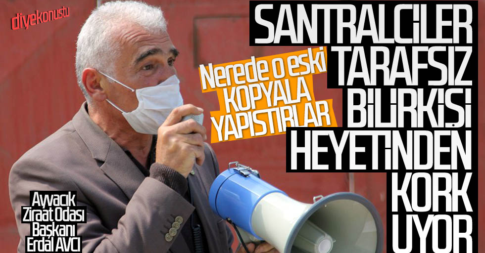 Avcidan Santrale Odtulu Heyet Yorumu Tarafsiz Bilirkisi Heyeti Islerine Gelmiyor Jpg