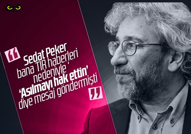 Can Dundar Sedat Peker Bana Tir Haberleri Nedeniyle Asilmayi Hak Ettin Diye Mesaj Gondermisti Jpg
