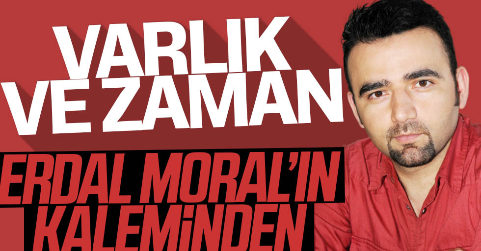 Erdal Moral Yazdi Varlik Ve Zaman Jpg