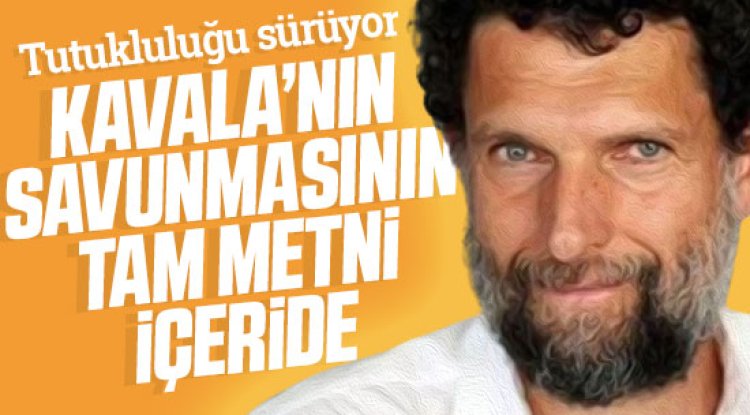 Gezi Parki Davasi Suruyor Osman Kavalanin Savunmasinin Tam Metni Jpg