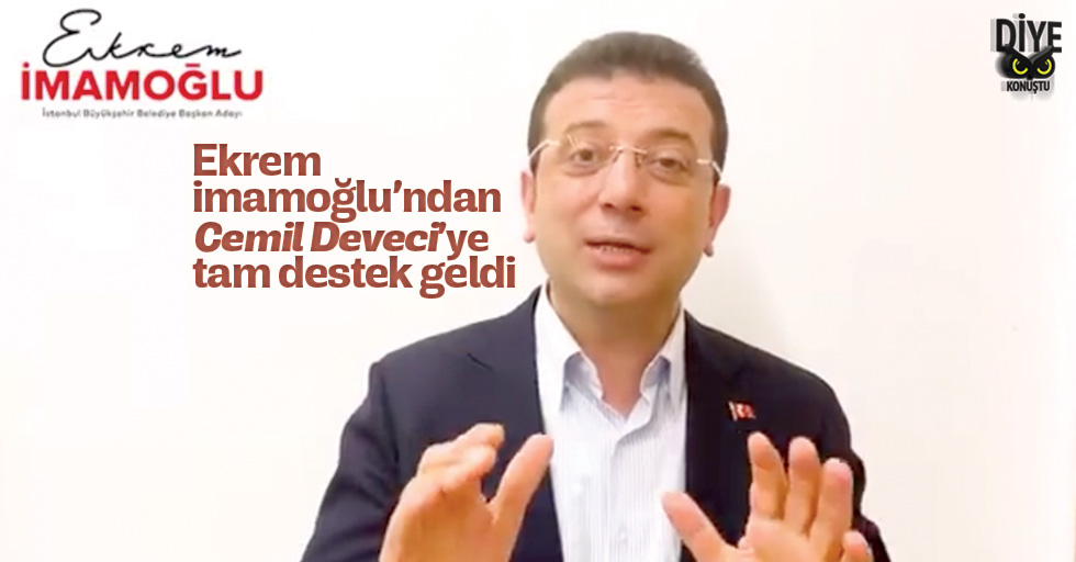 Imamoglundan Deveciye Tam Destek Jpg