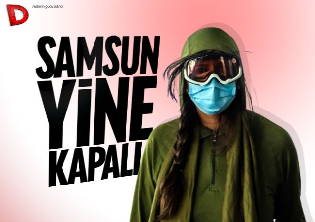 Samsun Bilgin Olsun Yine Kapalisin Jpg