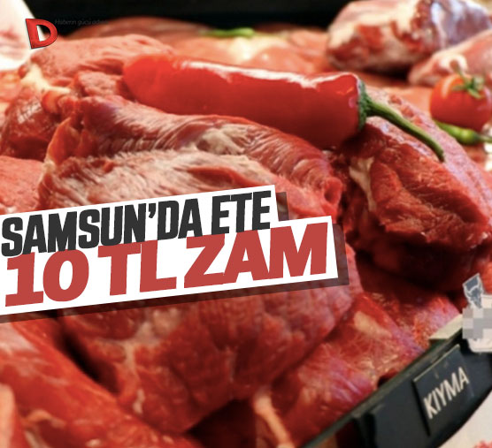 Samsunda Ete 10 Lira Zam Geldi Jpg