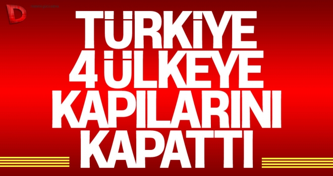 Turkiye 4 Ulkeye Kapilarini Kapatti Jpg