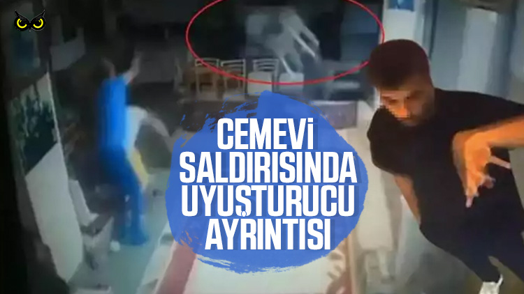 Cemevi Saldirisi Uyusturucu 2022 Jpg