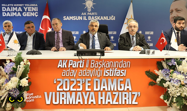 Ak Parti Samsun Il Baskani Ersan Aksu Aday Adayligi Icin Istifa Etti 1625 Jpg 2