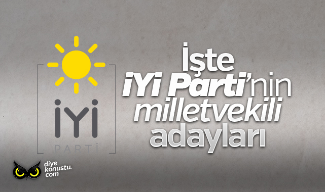 Iste Iyi Parti Nin Milletvekili Adaylari Hangi Sehirde Kimler Listeye Girdi 2320 Jpg 2
