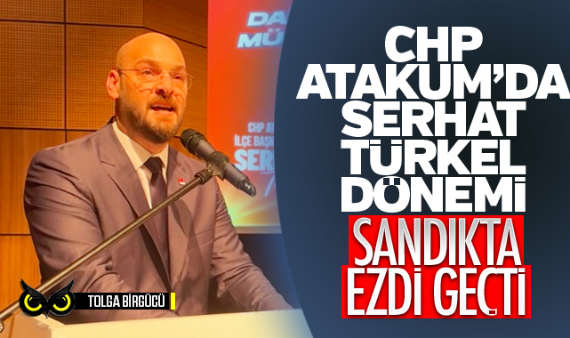 Chp Atakum Da Serhat Turkel Donemi Sandikta Ezdi Gecti 8990 Jpg 2