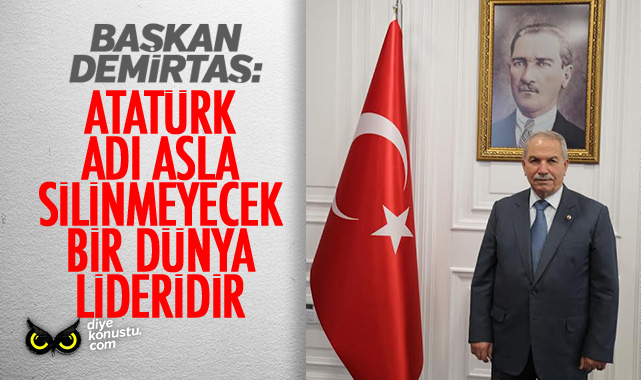 Baskan Demirtas Ataturk Adi Silinmeyecek Bir Dunya Lideridir 7404 Jpg 2